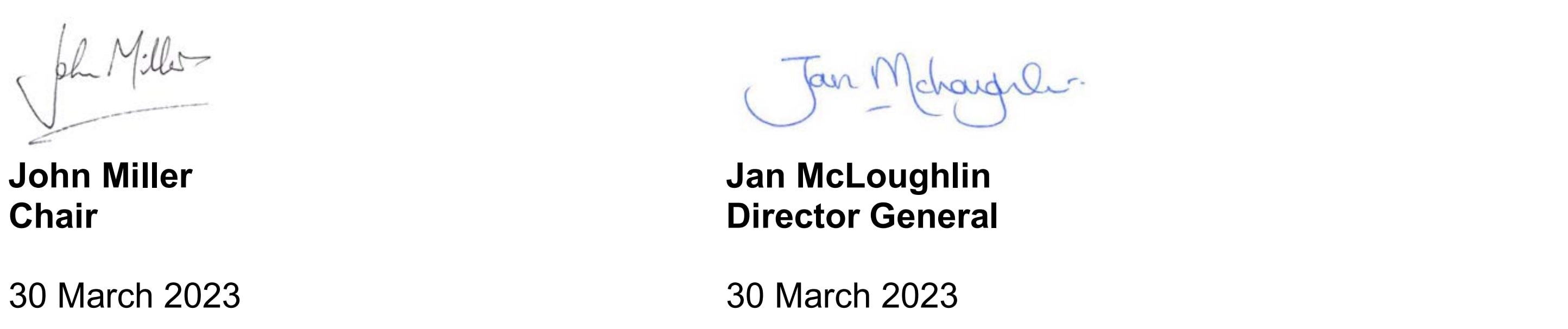 John Miller, Chair, and Jan McLoughlin, Director General, signatures